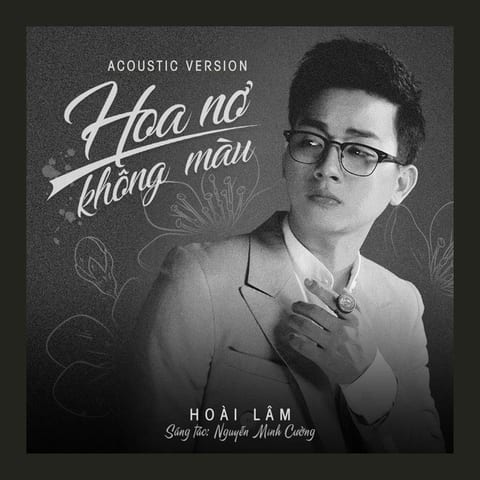 Cover of Hoa Nở Không Màu - Acoustic Version by Hoài Lâm
