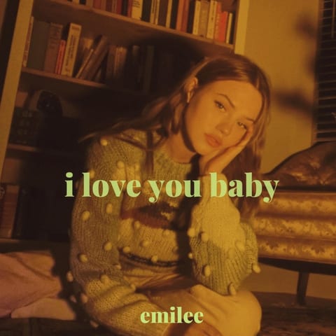 Cover of I Love You Baby by Emilee