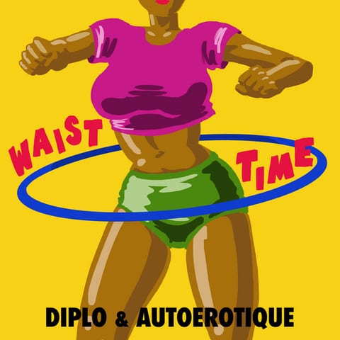 Cover of Waist Time by Diplo